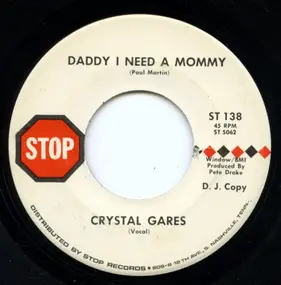 Crystal Gares - Daddy I Need A Mommy / What Does A Little Girl Do