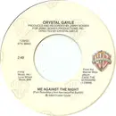 7inch Vinyl Single - Crystal Gayle - Me Against The Night