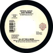 Crystal Gayle / Gary Morris - All Of This & More / Makin' Up For Lost Time