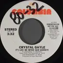 7inch Vinyl Single - Crystal Gayle - It's Like We Never Said Goodbye