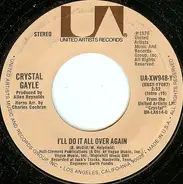 Crystal Gayle - I'll Do It All Over Again