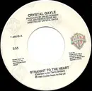 7inch Vinyl Single - Crystal Gayle - Straight To The Heart / Do I Have To Say Goodbye