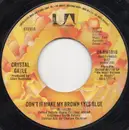 7inch Vinyl Single - Crystal Gayle - Don't It Make My Brown Eyes Blue