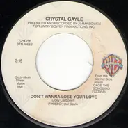 Crystal Gayle - I Don't Wanna Lose Your Love
