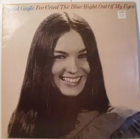 Crystal Gayle - I've Cried The Blue Right Out Of My Eyes