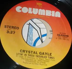 Crystal Gayle - Livin' In These Troubled Times