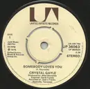 7inch Vinyl Single - Crystal Gayle - Somebody Loves You