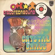 Crystal Grass - You've Got The Love I Needed So Bad Girl