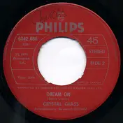 Crystal Grass - I Sure Like The Change / Dream On
