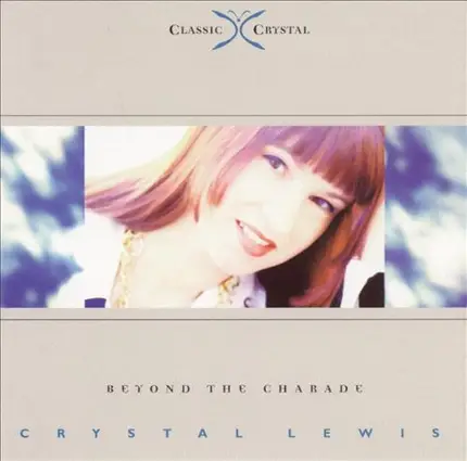Crystal Lewis - Beyond the Charade