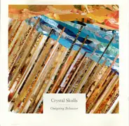 Crystal Skulls - Outgoing Behaviour