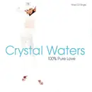 CD Single - Crystal Waters - 100% Pure Love