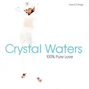 CD Single - Crystal Waters - 100% Pure Love