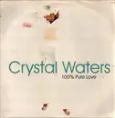 12inch Vinyl Single - Crystal Waters - 100% Pure Love