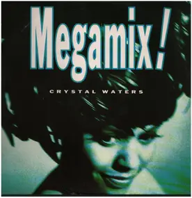 Crystal Waters - Megamix!