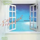CD - Crystal Wind - Cafe Tropique