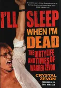 Hardcover - Crystal Zevon / Carl Hiaasen - I'll Sleep When I'm Dead: The Dirty Life and Times of Warren Zevon