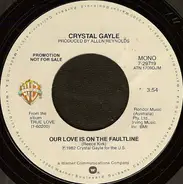 Crystal Gayle - Our Love Is On The Faultline