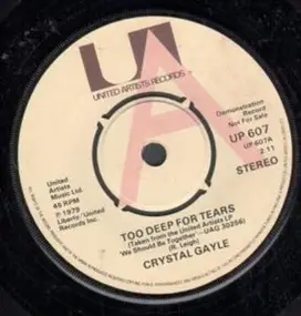 Crystal Gayle - Too Deep For Tears / Your Cold Old Shoulder