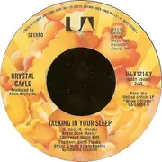 7inch Vinyl Single - Crystal Gayle - Talking In Your Sleep / Paintin' This Old Town Blue