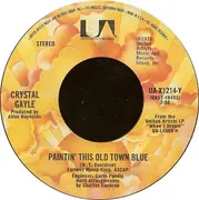 7inch Vinyl Single - Crystal Gayle - Talking In Your Sleep / Paintin' This Old Town Blue
