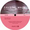 12inch Vinyl Single - Crystal Maze - Ep/ Chicago Skyway Rmx