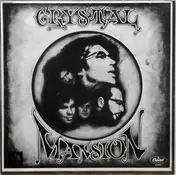 Crystal Mansion - Crystal Mansion
