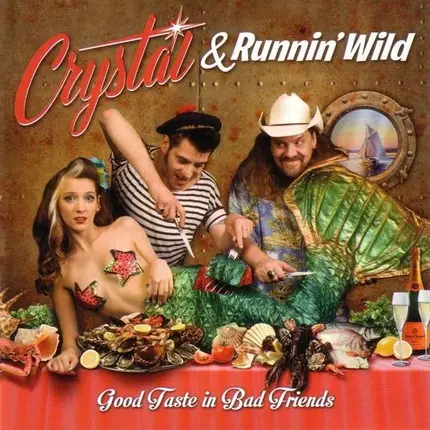 Crystal & Runnin' Wild - Good Taste In Bad..