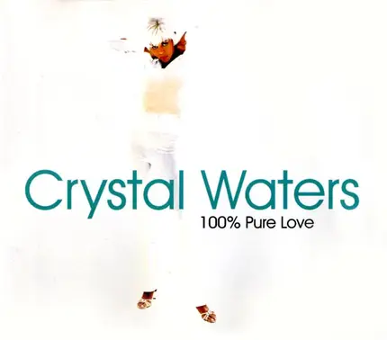 Crystal Waters - 100% Pure Love