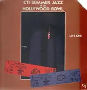 CTI All-Stars - CTI Summer Jazz At The Hollywood Bowl Live One