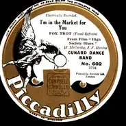 Cunard Dance Band - I'm In The Market For You / Just Like In A Story Book