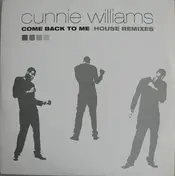 Cunnie Williams - Come Back To Me (House Remixes)