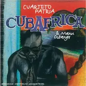 Cuarteto Patria - Cubafrica