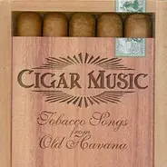 Cuarteto Tiempo - Cigar Music - Tobacco Songs From Old Havana