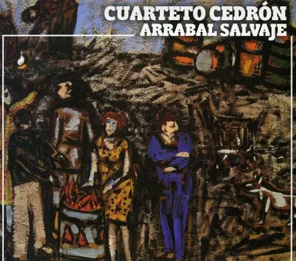 Cuarteto Cedron - Arrabal Salvaje