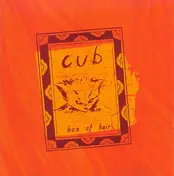 Cub - Box of Hair