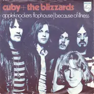 Cuby + Blizzards - Appleknockers Flophouse / Because Of Illness