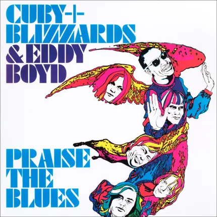 Cuby + Blizzards & Eddie Boyd - Praise the Blues