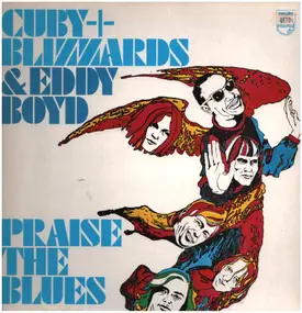 Cuby & The Blizzards - Praise the Blues