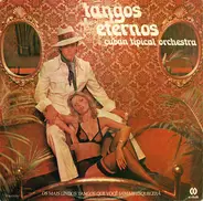 Cuban Tipical Orchestra - Tangos Eternos