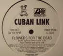 12inch Vinyl Single - Cuban Link - Flowers For The Dead