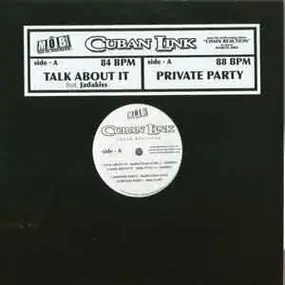 Cuban Link - Talk About It / Private Party