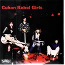 7inch Vinyl Single - Cuban Rebel Girls - Cry Baby Killer
