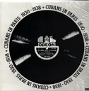 LP - Cubans In Paris - Cubans In Paris 1930 - 1938 - Still Sealed