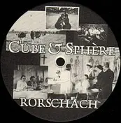 Cube & Sphere - Rorschach