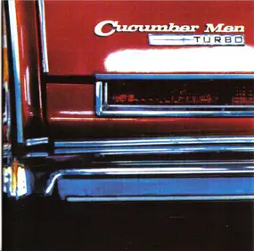 Cucumber Men - Turbo