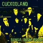 Cuckooland - Banga Boom Boom