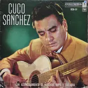 Cuco Sanchez - Con Acompañiento De Mariachi, Arpa Y Guitarra