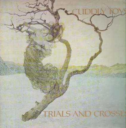 Cuddly Toys - Trials And Crosses