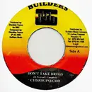 7inch Vinyl Single - Cudjoe Rubber / Psycho Kid - Don't Take Drugs